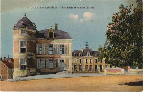 Courson Les Carrieres Les Ecoles Et L Ancien Chateau