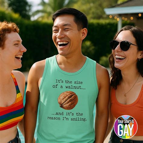 Prostate Pride Muscle Shirt For Gay Bottoms It S The Size Of A Walnut And The Reason I M