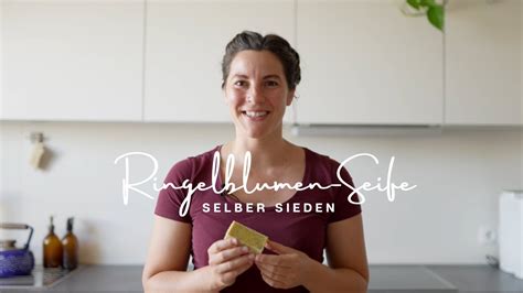 Seife selber machen Einfaches Tutorial für Ringelblumen Seife YouTube