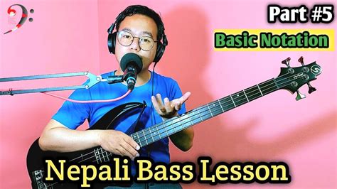 Nepali Bass Lesson 5 Basic Bass Notation Reading Nepali Bass