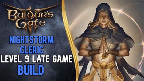 Baldur S Gate 3 Cleric Build Guide Late Game Nightstorm Cleric Build