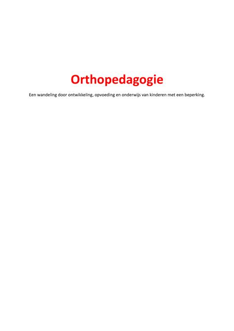 Samenvatting Orthopedagogie Orthopedagogie Een Wandeling Door