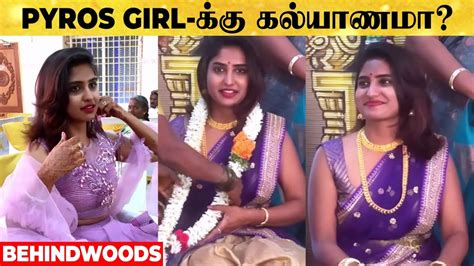 Pyros Girl க்கு கல்யாணம் ஆயிடுச்சா 😱 என்னங்க இப்படி Twist வச்சுட்டீங்க Youtube