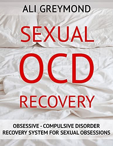 Sexual Ocd Recovery Obsessive Compulsive Disorder Recovery System For Sexual