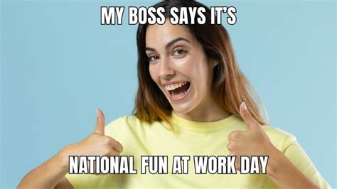 Personalize this Simple Funny National Fun At Work Day Long Meme ...