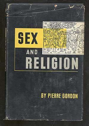 Sex And Religion Pierre Gordon Renee Spodheim Hilda Spodheim Amazon Books