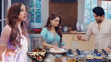 Dharampatni UPDATE Pratiksha Ravi Ke Beech Hua Kitchen Romance Kavya