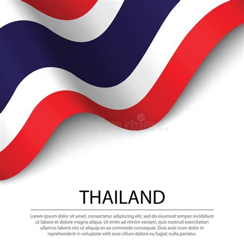 Waving Flag Of Thailand On White Background Banner Or Ribbon Te Stock