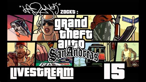 Lazy65 Zockt GTA San Andreas LIVESTREAM 15 Flughafen Missionen YouTube