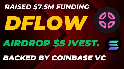 Dflow Airdrop On Solana Upcoming Huge Airdrop Backed By Coinbase