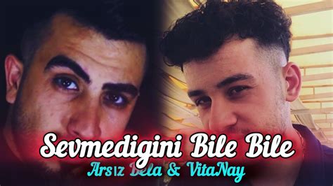 Ars Z Bela Vitanay Sevmedi Ini Bile Bile Yeni Versiyon Youtube