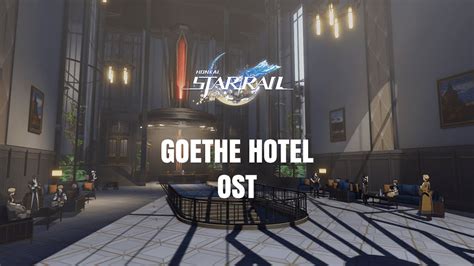 Goethe Hotel Jarilo Vi Honkai Star Rail Ost Youtube