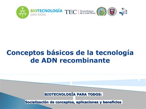 ADN recombinante Biotecnología para todos