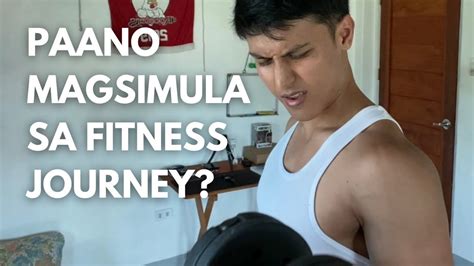 Paano Magsimula Sa Fitness Journey YouTube