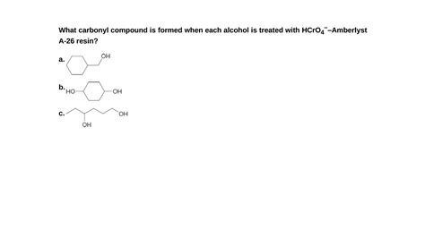 Answered What Carbonyl Compound Is Formed When Bartleby