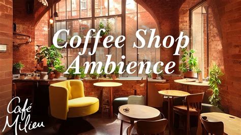 Coffee Shop Ambience Background Music Soothing Jazz for Cafés