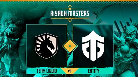 Team Liquid Vs Entity Game 2 Riyadh Masters 2023 Play In YouTube