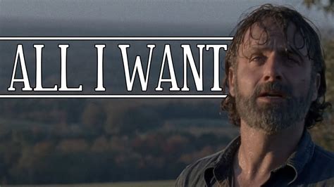 Rick Grimes Tribute Ll All I Want TWD YouTube