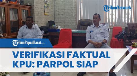 Masuk Tahapan Verifikasi Faktual KPU Papua Barat Imbau Para Parpol