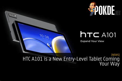 HTC A101 Is A New Entry-Level Tablet Coming Your Way – Pokde.Net
