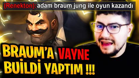 Braum A Kraken Aldim Vayne Bu Ld Yaptim Kafayi Yed Ler Yok B Yle