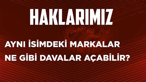 Ayn Simdeki Markalar Ne Gibi Davalar A Abilir Youtube