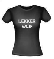 T Shirt Lekker Wijf Voordelig En Ruime Keus