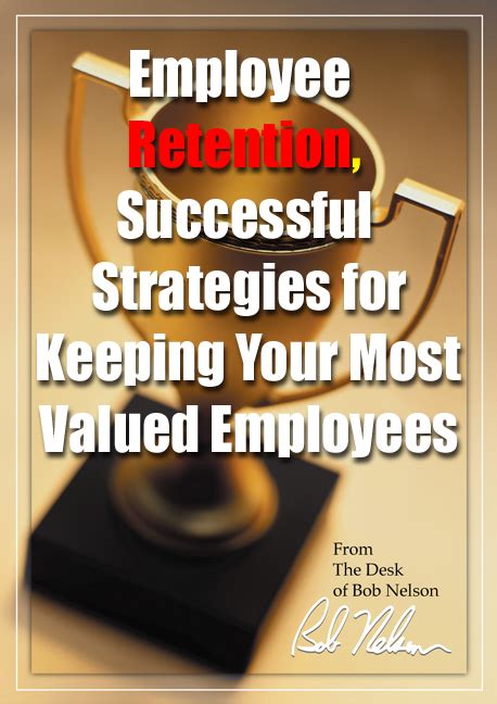 Employee Retention Successful Strategies For Keeping Your Most Valued