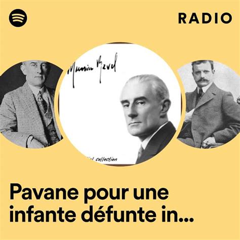 Pavane pour une infante défunte in G Major M 19 Radio playlist by