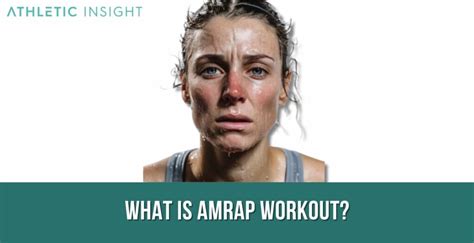 AMRAP: Definition, Exercises, Benefits and How It Works - Athletic Insight