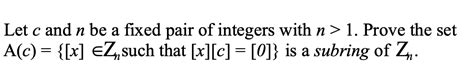 Solved Let C And N Be A Fixed Pair Of Integers With N 1