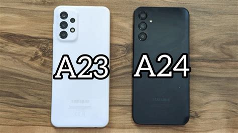 Samsung Galaxy A24 Vs Samsung Galaxy A23 Youtube