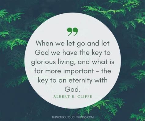 27 Inspiring Let Go And Let God Quotes Think About Such Things