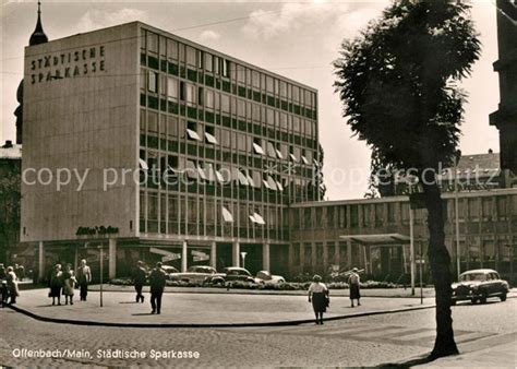 Ak Ansichtskarte Offenbach Main Staedtische Sparkasse Kat Offenbach Am Main Nr Kn37916