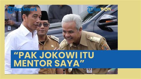 Ganjar Pranowo Sebut Presiden Jokowi Adalah Sosok Mentor Kerap Diskusi