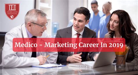 Medico Marketing Medical Liasioning Career 2019 JLI Blog