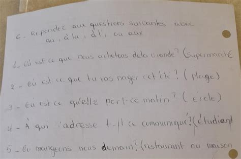 C R Pondez Aux Questions Suivantes Avec Au La L Ou Aux Qu