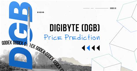 Digibyte Dgb Price Prediction For Godex Crypto Blog