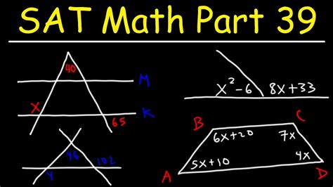 Angles Lines Transversals Triangles And Quadrilaterals Sat Math Part 39 Youtube