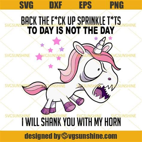 Back The Fuck Up Sprinkle Tits I Will Shank You With My Horn SVG Unicorn Funny SVG Unicorn