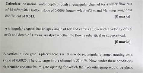 Solved Calculate the normal water depth through a | Chegg.com 