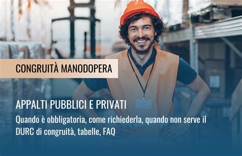 Congruit Della Manodopera Appalti Pubblici E Privati News