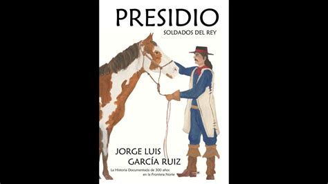 Introducci N A Presidio Soldados Del Rey De Jorge Garc A Ruiz Youtube