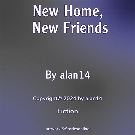 New Home New Friends Fiction Sex Story