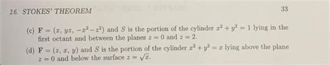 Solved Verify Stokes Theorem In The Following Cases By