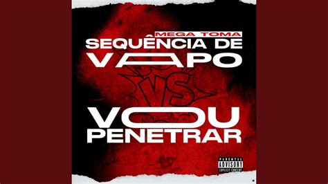 Mega Toma Sequência De Vapo Vs Vou Penetrar Feat Dj Ugo Zl Youtube