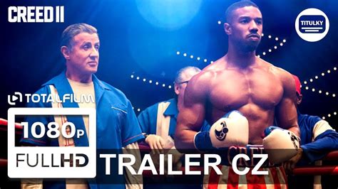 Creed Ii 2018 Hlavní Trailer Cz Hd Youtube