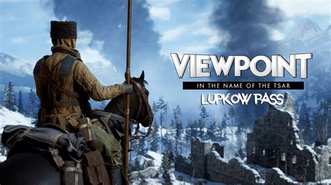 Battlefield 1 Viewpoint Of Lupkow Pass Youtube