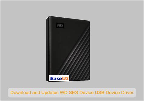 WD SES Device USB Device Driver Download and Updates for Windows 11, 10, 7, XP - EaseUS