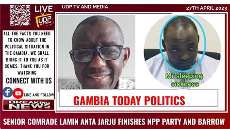 Senior Comrade Lamin Anta Jarju Finishes Npp Party And Barrow Youtube